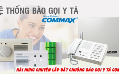 Hải Hưng chuyên lắp đặt hệ thống chuông báo gọi y tá Commax